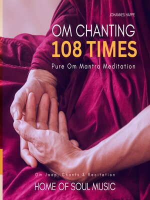 cover image of OM Chanting 108 Times--Pure Om Mantra Meditation